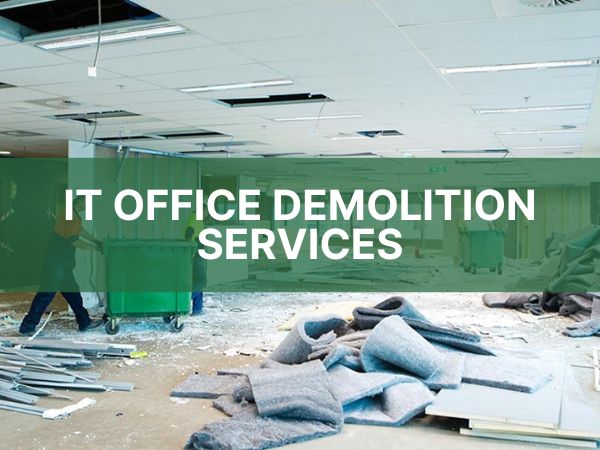 IT OFFICE DEMOLITION SERVICES IN CHENNAI